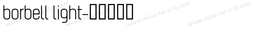 borbell light字体转换